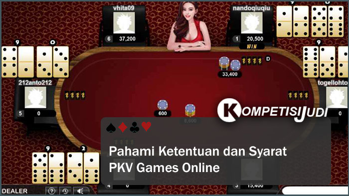 Pahami Ketentuan dan Syarat PKV Games Online