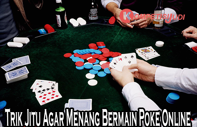 Trik Jitu Agar Menang Bermain Poke Online