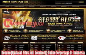 DominoQQ Adalah Situs Judi Domino QQ Online Terpercaya Di Indonesia