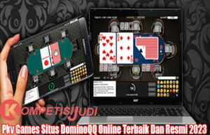 Pkv Games Situs DominoQQ Online Terbaik Dan Resmi 2023